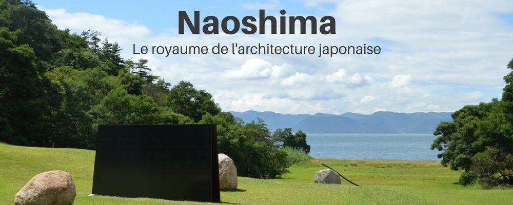 Naoshima, île d'architecture japonaise moderne